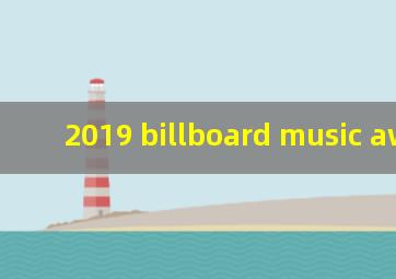 2019 billboard music awards